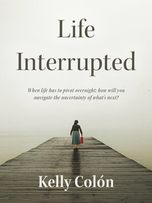 cover image of Life Interrupted